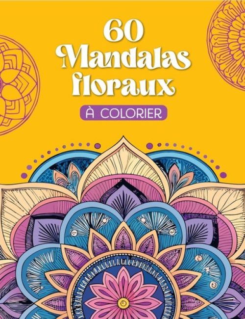 60 mandalas floraux 60 mandalas floraux