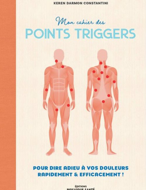 Mon cahier des points triggers Mon cahier des points triggers