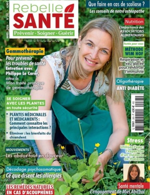 Rebelle-Santé 283, le magazine de la santé naturelle