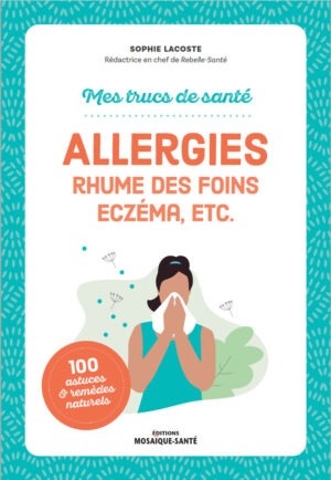 mes trucs de santé : allergies